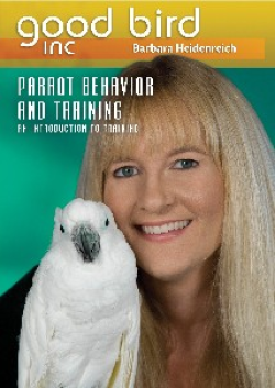 Good Bird Inc DVD Parrot Behaviour and Training: An Introduction to Training|